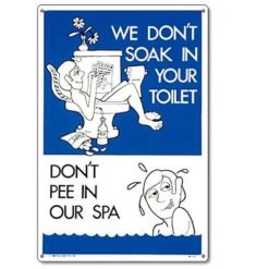 Pool Master "Don't Pee In Our Spa" Funny Residential Spa Sign 18" - Blue/White